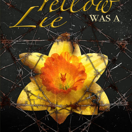 The Yellow Was a Lie: A memoir of childhood, control, and the courage to speak