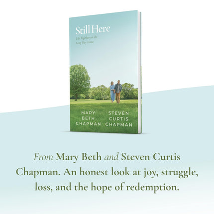 Still Here: Life Together on the Long Way Home