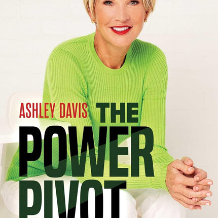 The Power Pivot: With Grit, Grace, and Growth