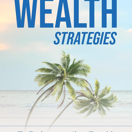 Future-Proof Wealth Strategies: The Truth (And Myths) About Financial Planning