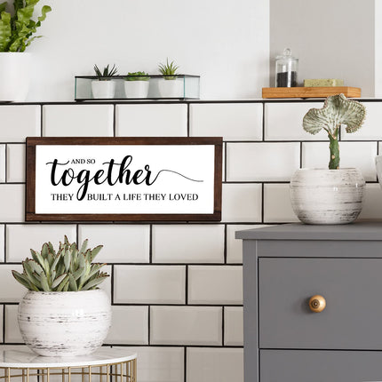 Together They Built a Life They Loved Rustic Wood Sign, Classic - photo 5