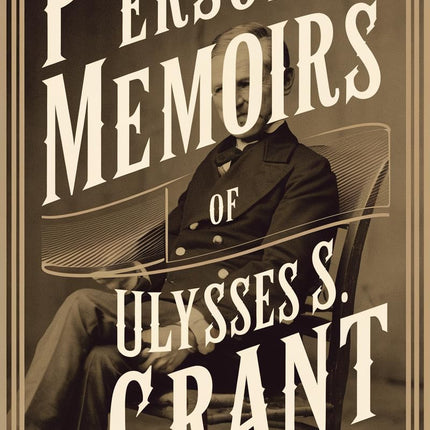 Personal Memoirs of Ulysses S. Grant