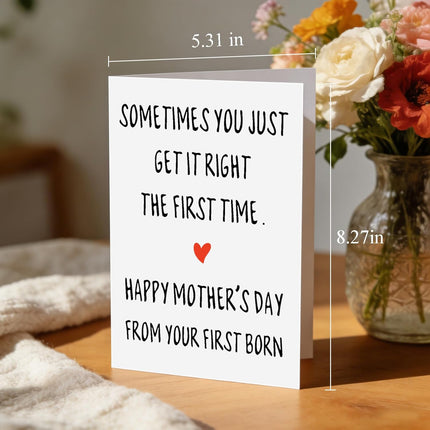 Mothers Day Card from Daughter Son, Happy Mother's Day Card for Mom from Your First Born, Funny Mothers Gifts for Mom from Kids, Unique Mother Gifts for Moms, Mama Gift Ideas Greeting Cards