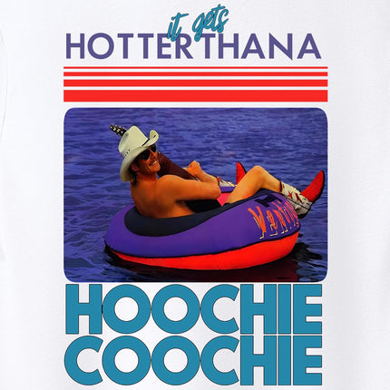 It Gets Hotter Than A Hoochie Coochie Shirt, Chattahoochee Retro 90s Country T-Shirts, Unisex Adult Size S - 2XL