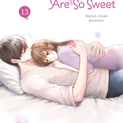 And Yet, You Are So Sweet 13