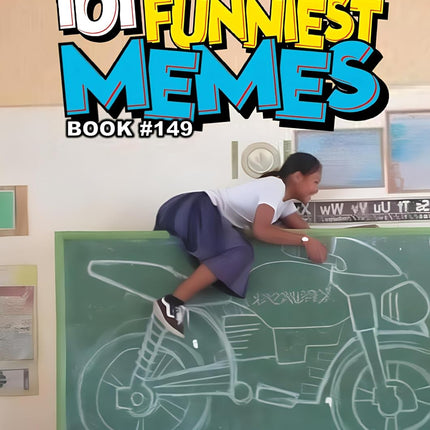 101 FUNNIEST MEMES : BOOK 149