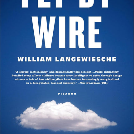 Fly by Wire: The Geese, the Glide, the Miracle on the Hudson