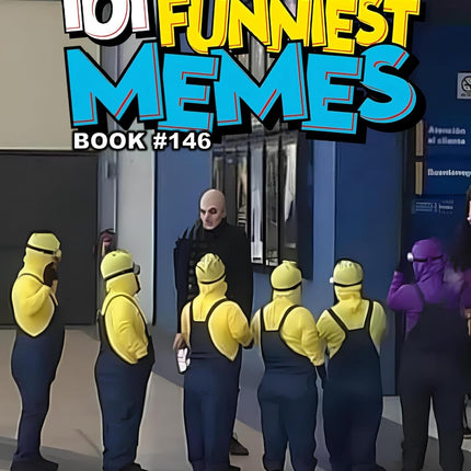 101 FUNNIEST MEMES : BOOK 146