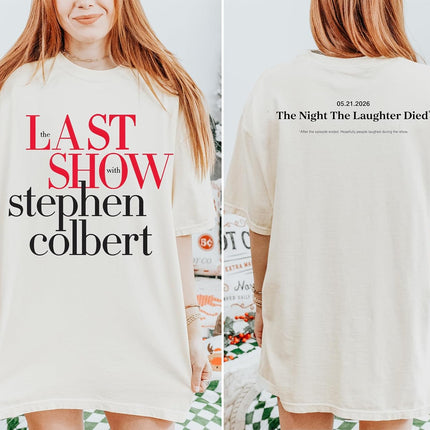 The Late Show Stephan Colbert Shirt - The Last Show Stephen Tshirt - The Last Late Night Sho.w Finale Double-Sided Graphic T-Shirt