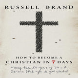 How to Become a Christian in Seven Days