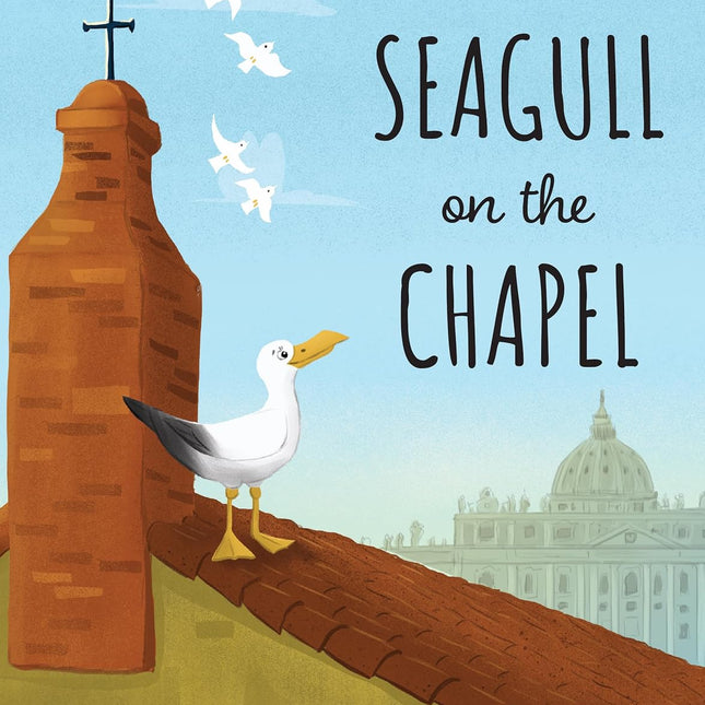 The Seagull on the Chapel: A Story of Value and Worth