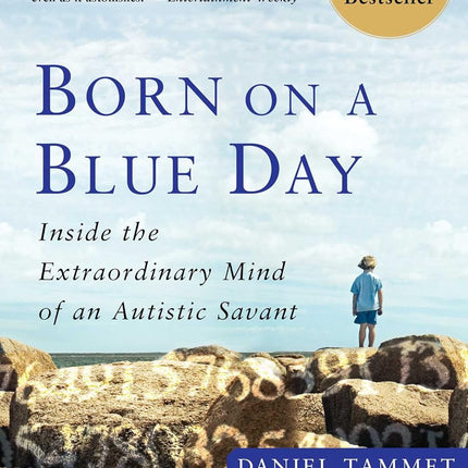 Born On A Blue Day: Inside the Extraordinary Mind of an Autistic Savant