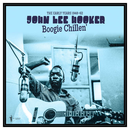 Boogie Chillen: The Early Years 1948-1962