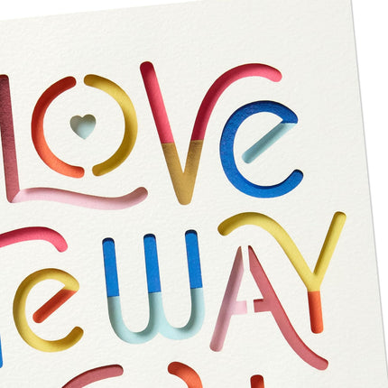 Hallmark Romantic Mother's Day Card for Wife, Girlfriend or Partner (I Love the Way You Love) Rainbow Lettering on White