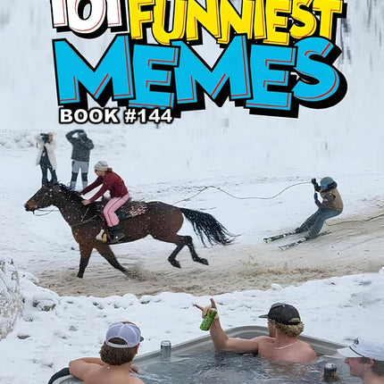 101 FUNNIEST MEMES : BOOK 144