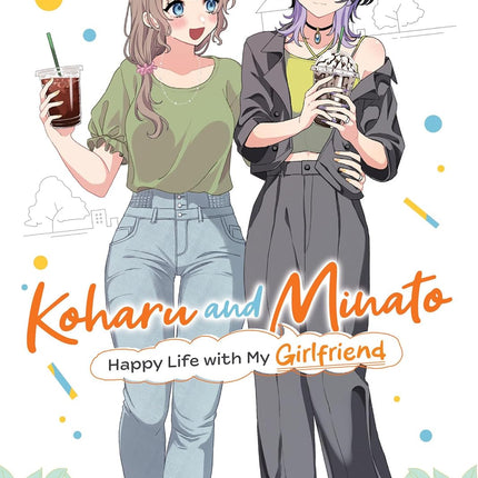 Koharu and Minato: Happy Life with My Girlfriend Vol. 1