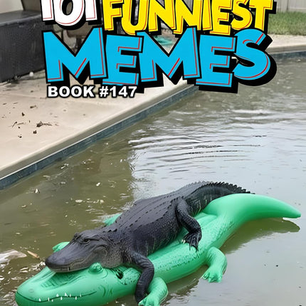 101 FUNNIEST MEMES : BOOK 147