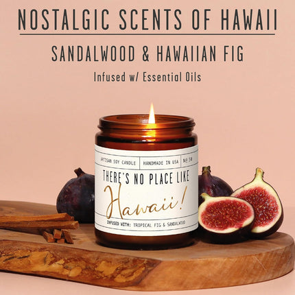 Hawaii Gifts, Hawaii Decor for Home - 'There's No Place Like HawaiiCandle, w/Tropical Fig & Native Sandalwood I Hawaii Souvenirs I Hawaii State Gifts I 9oz Jar, 50Hr Burn, USA Made