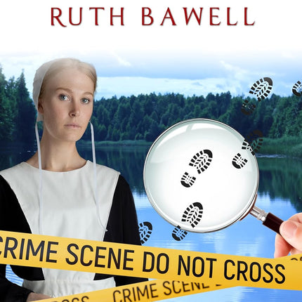 Murder among the Faithful: Amish Mystery and Romance (Ruth Schuler Mysteries Book 2)
