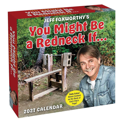 Jeff Foxworthy's You Might Be A Redneck If. . . 2027 Day-to-Day Calendar