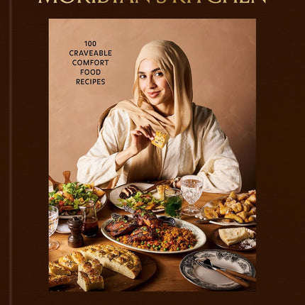 Moribyan's Kitchen: 100 Craveable Comfort Food Recipes: A Cookbook