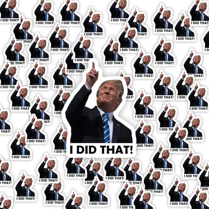 Trump I Did that Stickers, 2.5inch I Did that Trump Sticker 100PCS