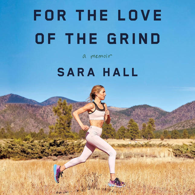 For the Love of the Grind: A Memoir