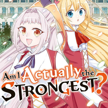 Am I Actually the Strongest? 17