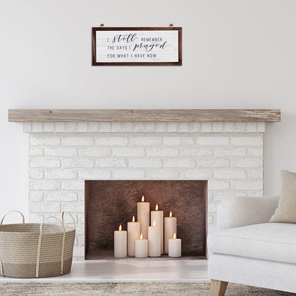I Still Remember The Days I Prayed Rustic Wood Sign