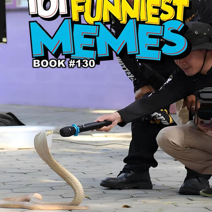 101 FUNNIEST MEMES : BOOK 130