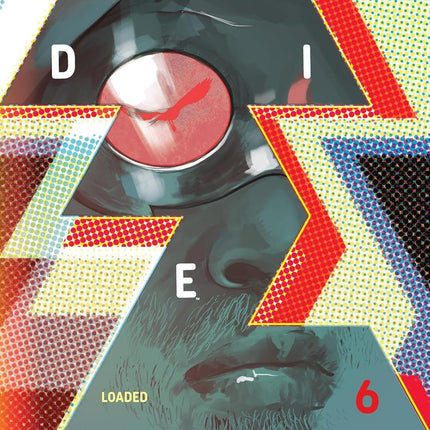 Die: Loaded #6