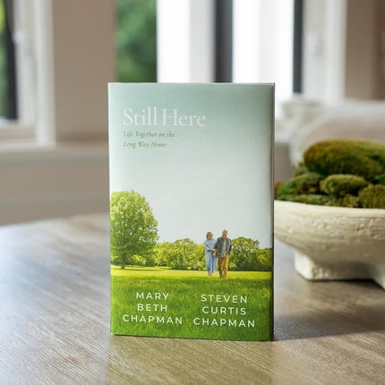 Still Here: Life Together on the Long Way Home