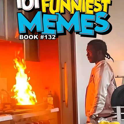 101 FUNNIEST MEMES : BOOK 132