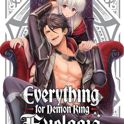 Everything for Demon King Evelogia Vol. 1