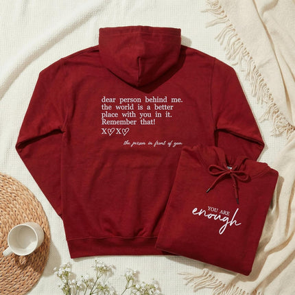 Custom You Are Enough Embroidered Hoodie with Dear Person Behind Me Message – Inspirational Gift Hoodie for Men & Women
