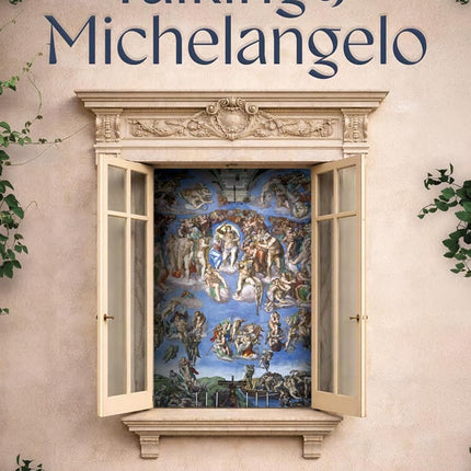 Talking of Michelangelo: Death, Judgment, Heaven, and Hell in the Burgundy Region