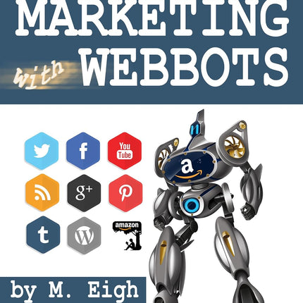 Automated Marketing with Webbots