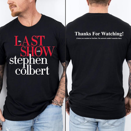 Stephen Colbert Tshirt, The Last Show Stephen Colbert 2026 Shirt, Thanks for Watching Unisex T-Shirt Multicolor