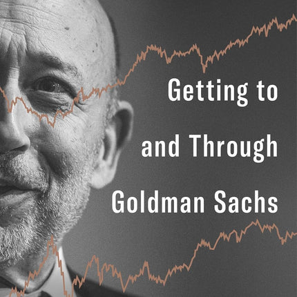 Streetwise: Getting to and Through Goldman Sachs