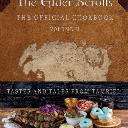 The Elder Scrolls: The Official Cookbook Vol. 2