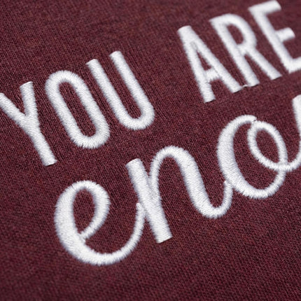 Custom You Are Enough Embroidered Hoodie - Dear Person Behind Me Pullover Mental Health Gift for Women Teen Girls