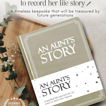 Aunt's Life Story Journal (Hardcover): A Meaningful Keepsake for Aunt to Share Her Journey and Memories, Book Includes 250+ Prompt Questions, Sentimental Gifts Idea, Mother's Day, Birthday & Christmas