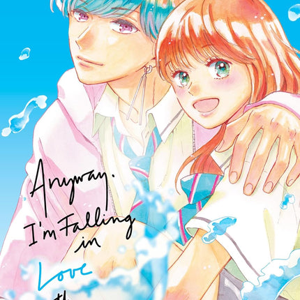Anyway, I'm Falling in Love with You. 12