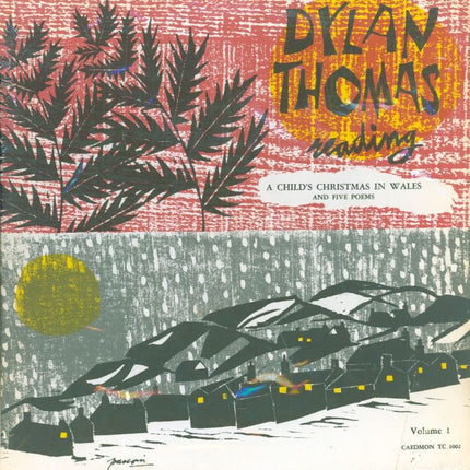 Dylan Thomas Reading A Child's Christmas in Wales and Five Poems Volume 1