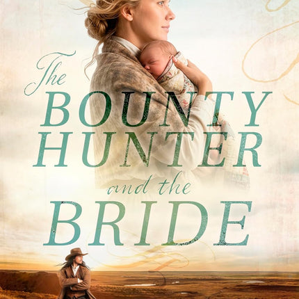 The Bounty Hunter and the Bride (Windswept Weddings Book 5)