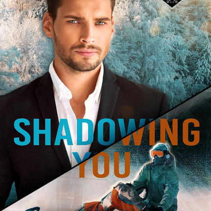 Shadowing You: The Past Comes Due in Shadow Cove (The Wright Heroes of Maine Book 10)