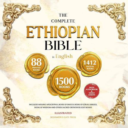 The Complete Ethiopian Bible in English (Illustrated): Includes Missing Apocrypha, Book of Enoch, Book of Ezras, Jubilees, Book of Wisdom and Other Sacred Orthodox Lost Books