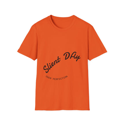 Softstyle T-Shirt - Silent Day Over Perfection Graphic Tee, Relaxed Fit, Everyday Wear, Gift Idea, Casual Style