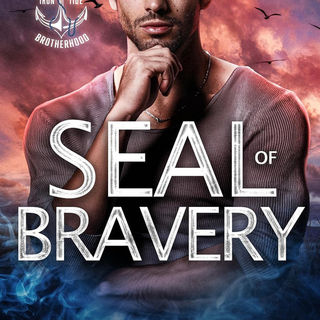 SEAL of Bravery Book 2