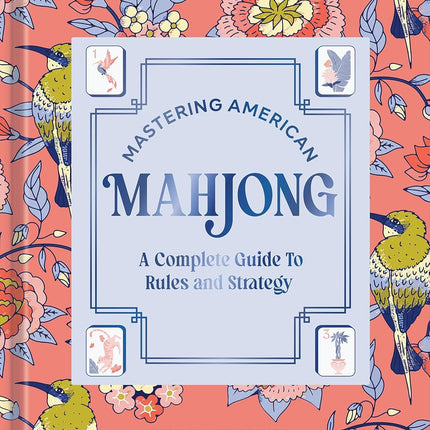 Mastering American Mahjong: A Complete Guide to Rules and Strategy